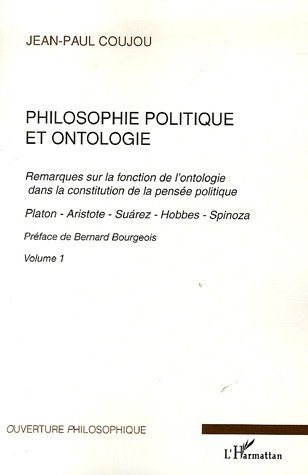 Philosophie politique et ontologie 1, Remarques sur la fonction de l'ontologie dans la constitution de la pensée politique - Pla (9782296002784-front-cover)