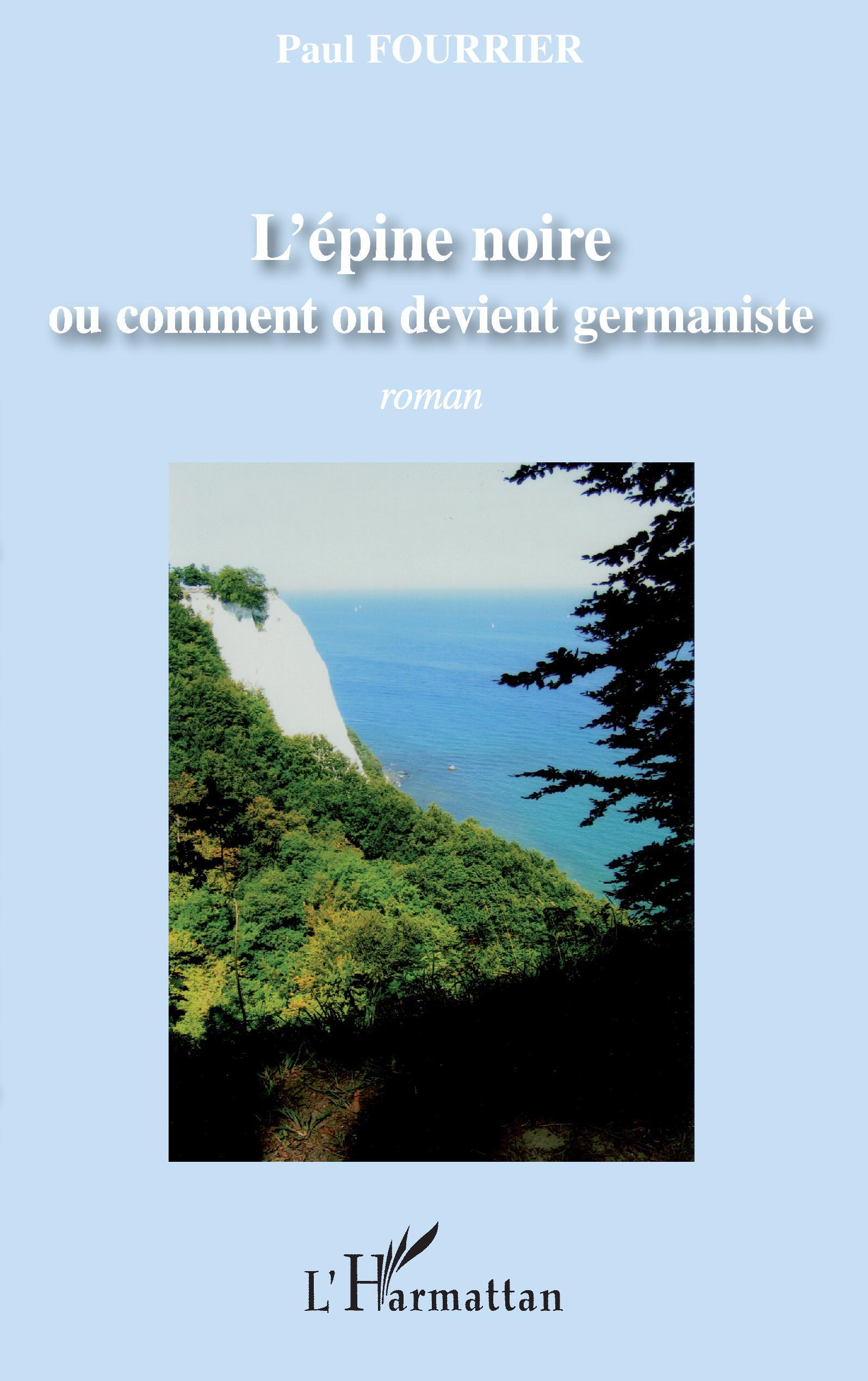 L'épine noire ou comment on devient germaniste, Roman (9782296069190-front-cover)