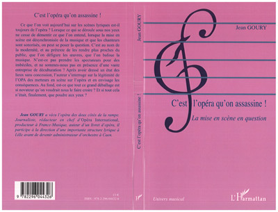 C'est l'opéra qu'on assassine !, La mise en scène en question (9782296044326-front-cover)