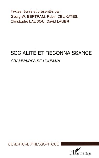 Socialité et reconnaissance, Grammaires de l'humain (9782296028227-front-cover)