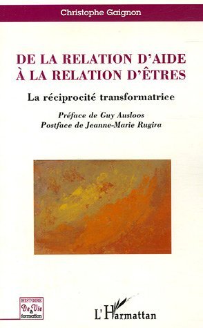 De la relation d'aide à la relation d'êtres, La réciprocité transformatrice (9782296001275-front-cover)