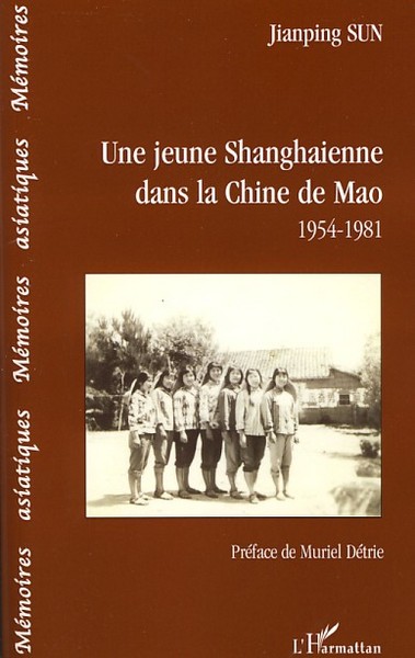 Une jeune shanghaienne dans la Chine de Mao, 1954-1981 (9782296068971-front-cover)