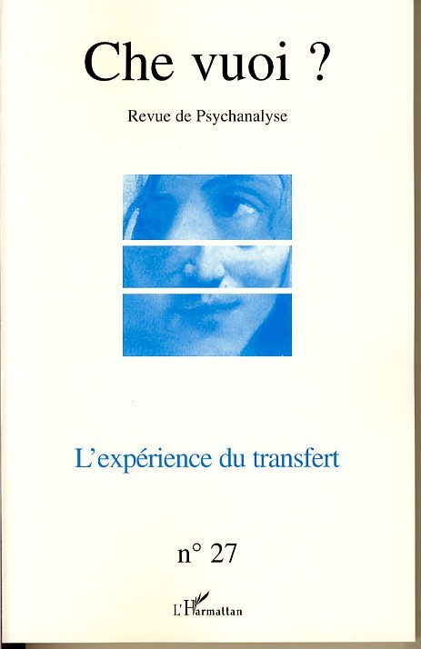 Che Vuoi ?, L'expérience du transfert (9782296035577-front-cover)