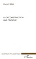 La déconstruction, Une critique (9782296027367-front-cover)