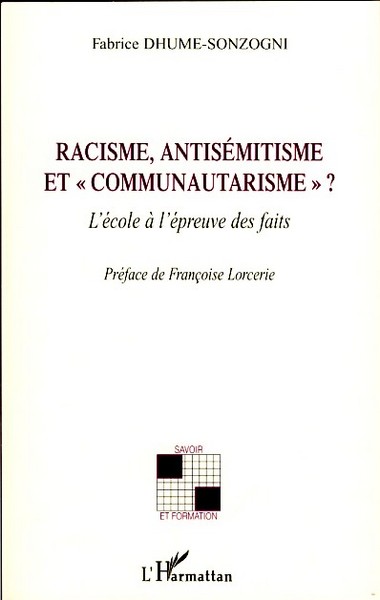Racisme, antisémitisme et "communautarisme"? (9782296040069-front-cover)