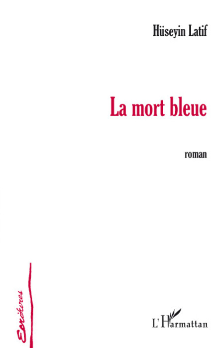 La mort bleue, Roman (9782296058927-front-cover)