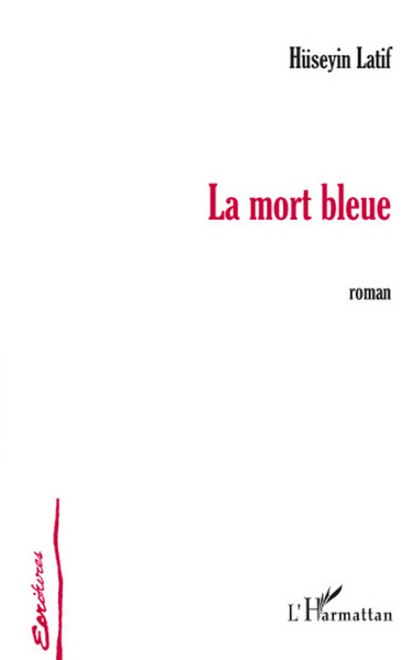 La mort bleue, Roman (9782296058927-front-cover)