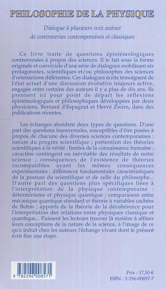 Philosophie de la physique, Dialogue à plusieurs voix autour de controverses contemporaines et classiques (9782296008571-back-cover)