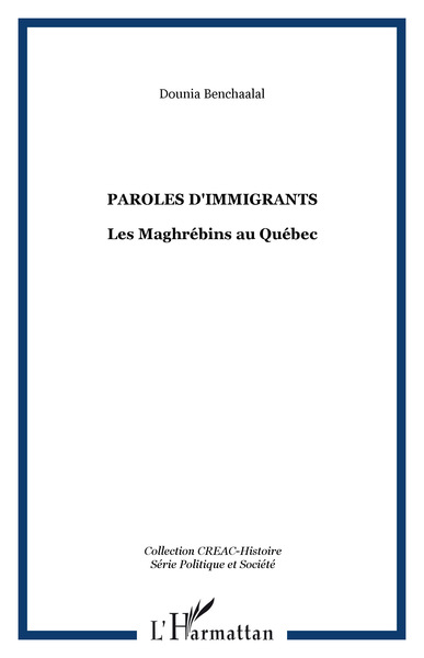 Paroles d'immigrants, Les Maghrébins au Québec (9782296024984-front-cover)