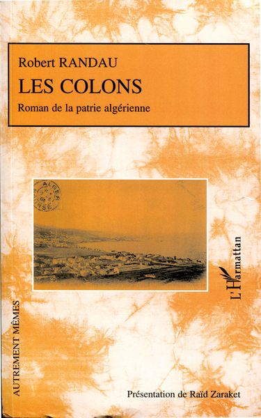 Les colons, Roman de la patrie algérienne (9782296039247-front-cover)