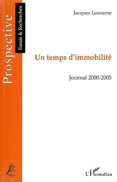 Un temps d'immobilité, Journal 2000-2005 (9782296077621-front-cover)
