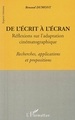 De l'écrit a l'écran, Réflexions sur l'adaptation cinématographique - Recherches, applications et propositions (9782296027343-front-cover)