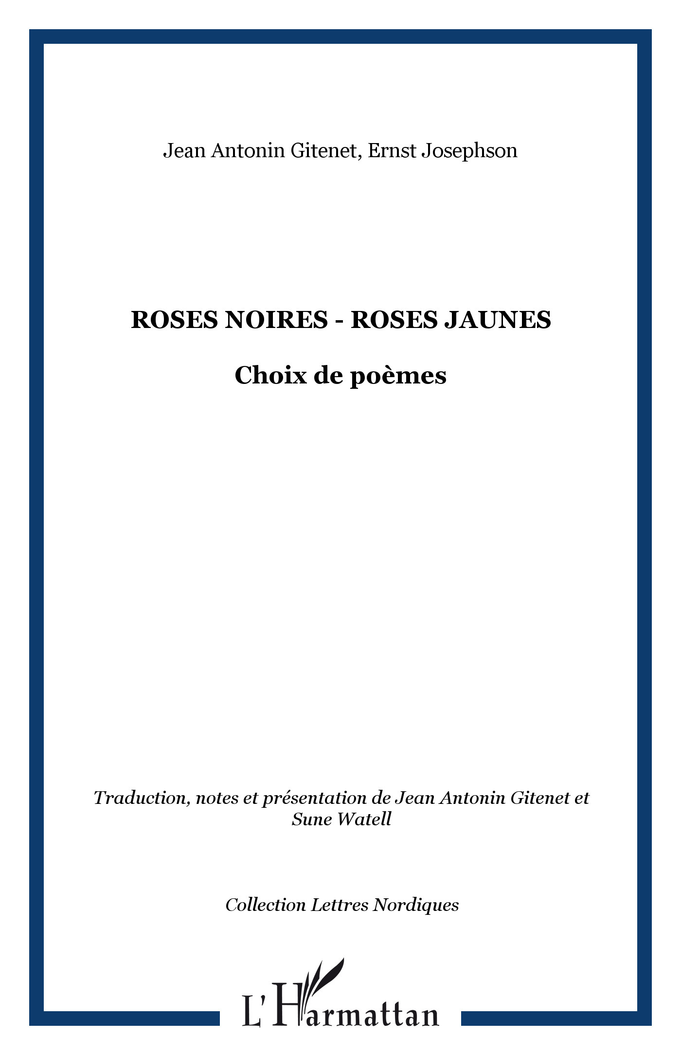 Roses noires - roses jaunes, Choix de poèmes (9782296023932-front-cover)