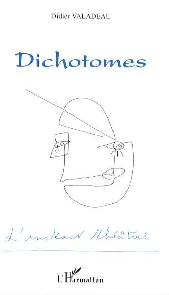 Dichotomes (9782296016897-front-cover)