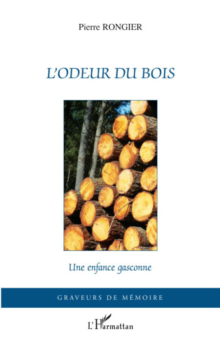 L'odeur du bois, Une enfance gasconne (9782296063518-front-cover)