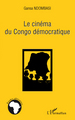 Le cinéma du Congo démocratique (9782296062047-front-cover)