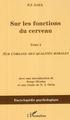 Sur les fonctions du cerveau, Tome 2 - Sur l'organe des qualités morales (9782296006270-front-cover)