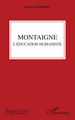 Montaigne, L'éducation humaniste (9782296086142-front-cover)