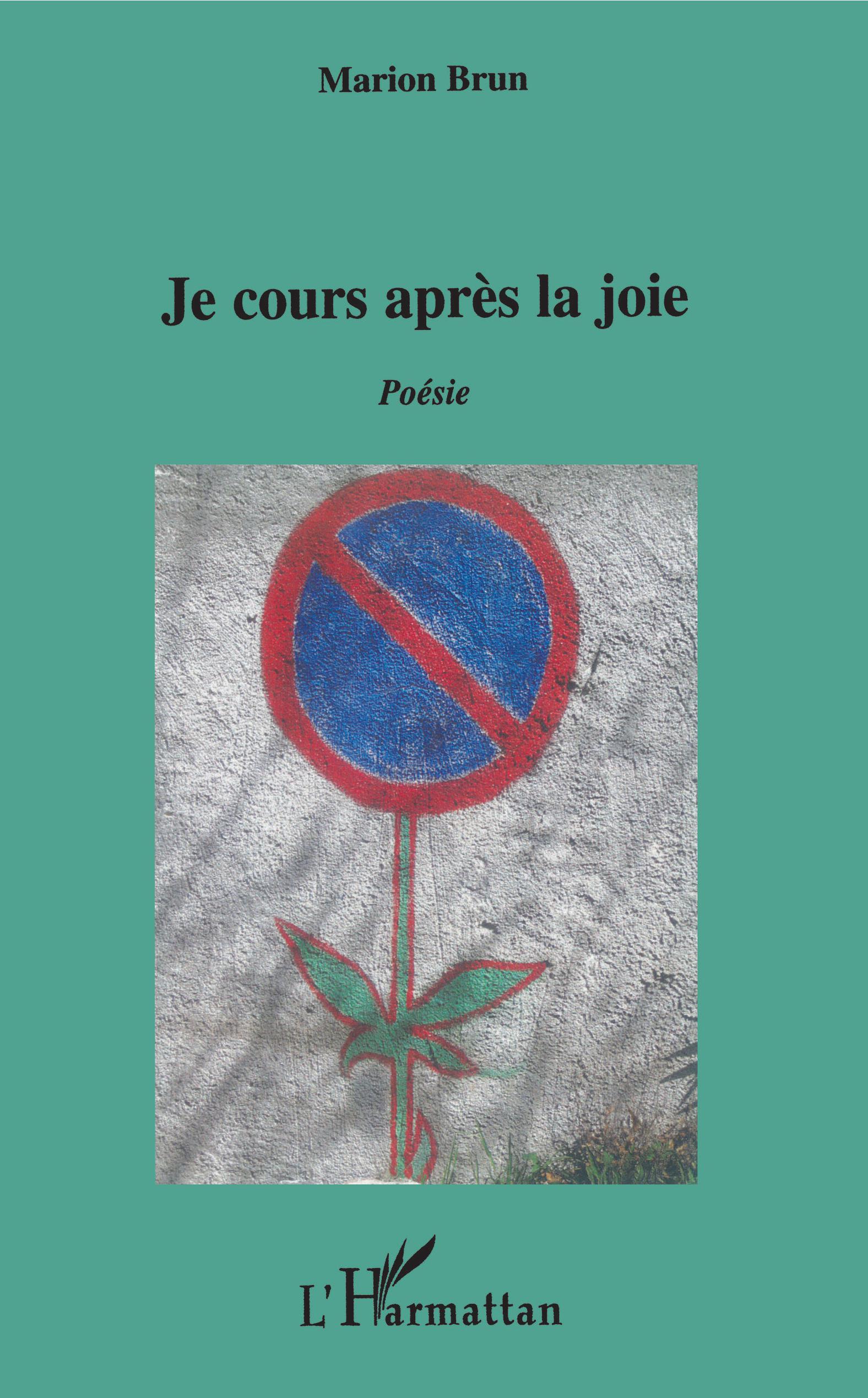 Je cours après la joie, Poésie (9782296059337-front-cover)