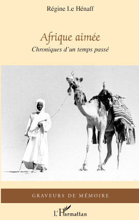 Afrique aimée, Chroniques d'un temps passé (9782296091795-front-cover)