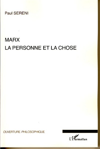 Marx : la personne et la chose (9782296032316-front-cover)