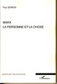 Marx : la personne et la chose (9782296032316-front-cover)