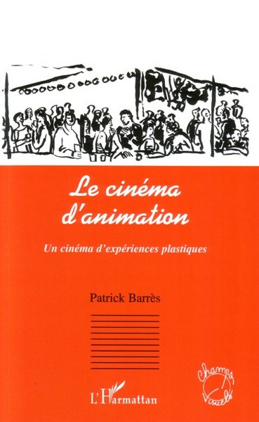 Le cinéma d'animation, Un cinéma d'expériences plastiques (9782296016613-front-cover)