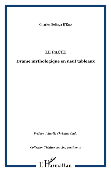 Le Pacte, Drame mythologique en neuf tableaux (9782296041882-front-cover)