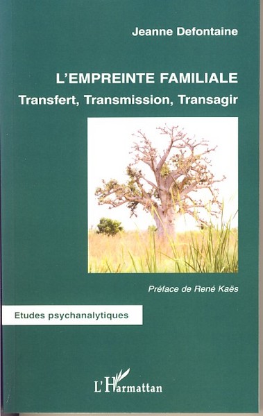 L'empreinte familiale, Transfert, Transmission, Transagir (9782296034686-front-cover)