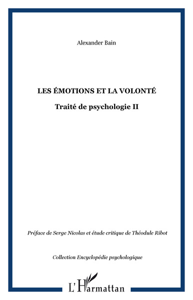 Les émotions et la volonté, Traité de psychologie II (9782296003163-front-cover)