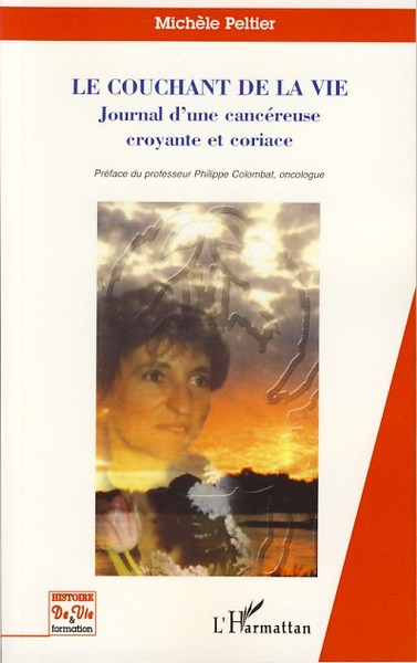 Le couchant de la vie, Journal d'une cancéreuse croyante et coriace (9782296032972-front-cover)