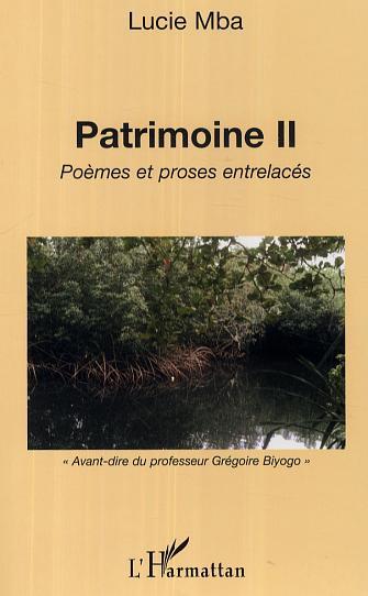 Patrimoine II, Poèmes et proses entrelacés (9782296003835-front-cover)