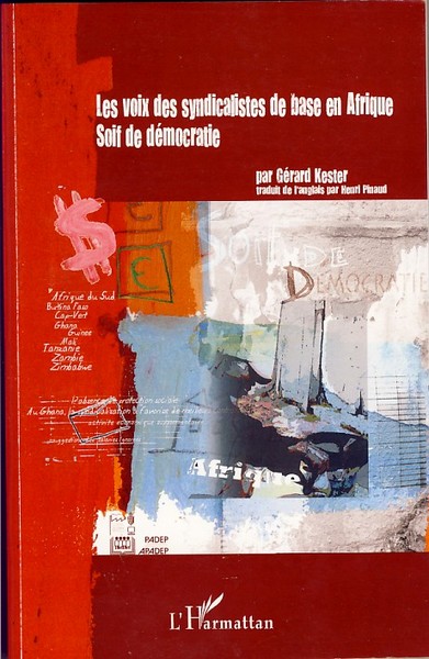 Les voix des syndicalistes de base en Afrique, Soif de démocratie (9782296036109-front-cover)