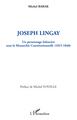 Joseph Lingay, un personnage balzacien sous la Monarchie Constitutionnelle (1814-1848) (9782296074118-front-cover)