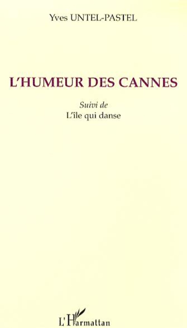 L'humeur des cannes, Suivi de l'île qui danse (9782296019836-front-cover)