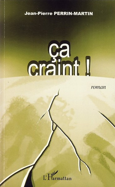 Ca craint !, Roman (9782296049581-front-cover)