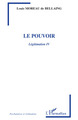 Le pouvoir, Légitimation IV (9782296090996-front-cover)