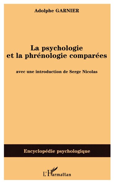La psychologie et la phrénologie comparées (9782296010253-front-cover)