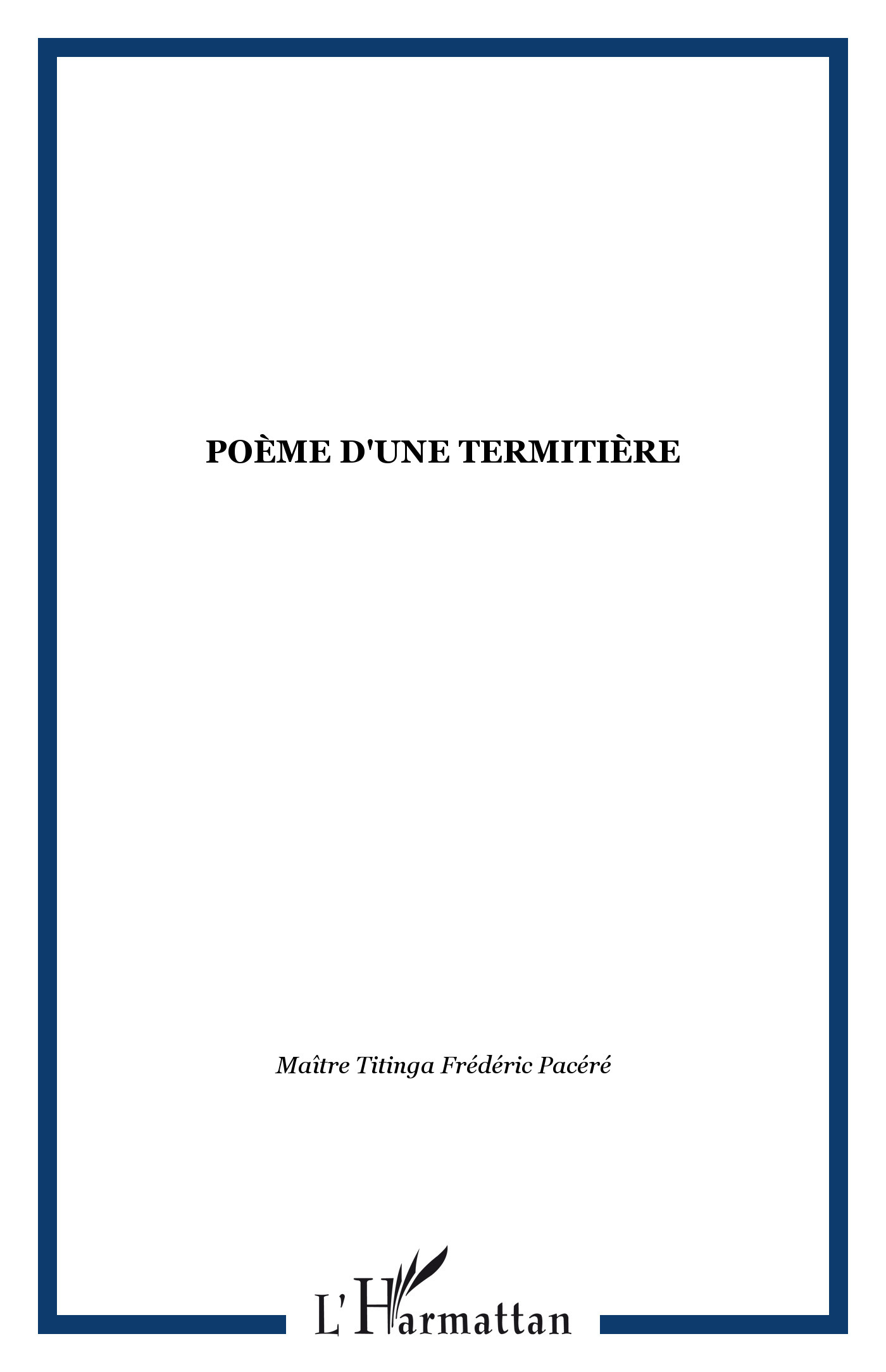 Poème d'une termitière (9782296033443-front-cover)