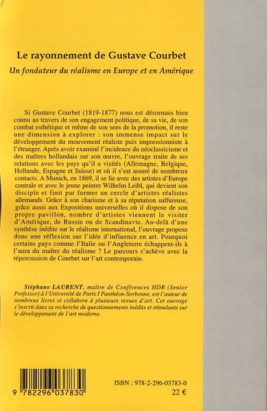 Le rayonnement de Gustave Courbet, Un fondateur du réalisme en Europe et en Amérique (9782296037830-back-cover)