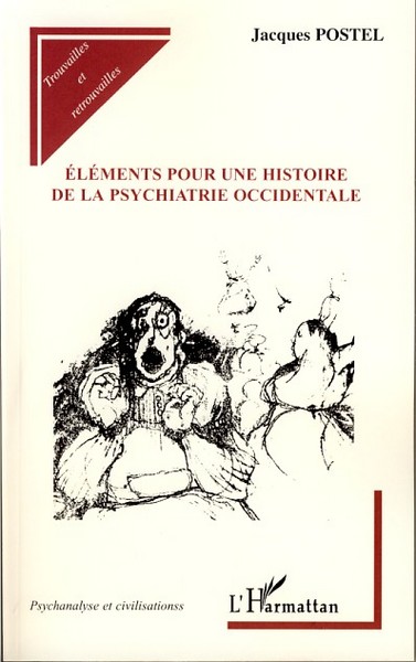 Eléments pour une histoire de la psychiatrie occidentale (9782296043718-front-cover)