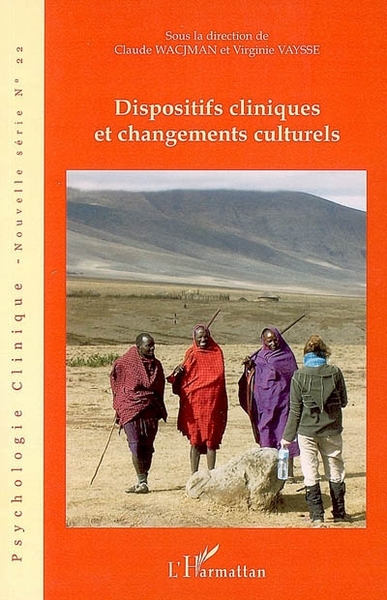 Psychologie Clinique, Dispositifs cliniques et changements culturels (9782296023376-front-cover)