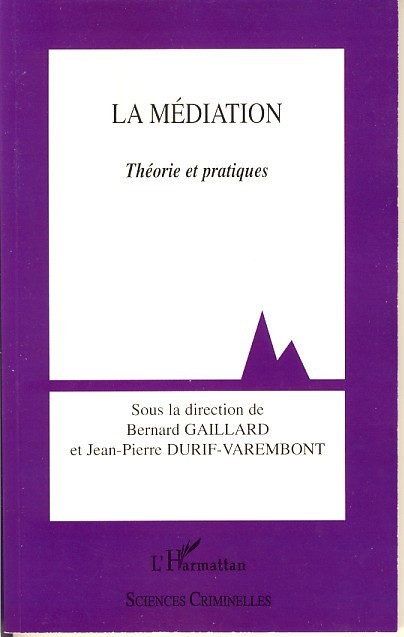 La médiation, Théorie et pratiques (9782296035027-front-cover)