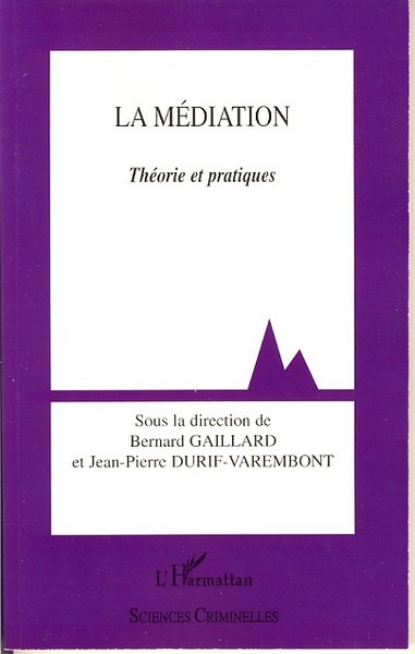 La médiation, Théorie et pratiques (9782296035027-front-cover)