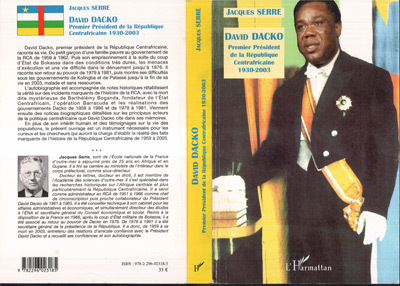 David DACKO (1930-2003), Premier Président de la République Centrafricaine (9782296023185-front-cover)