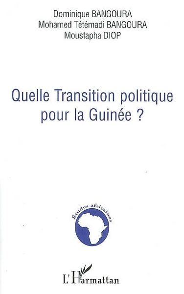 Quelle transition politique pour la Guinée ? (9782296012691-front-cover)