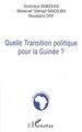 Quelle transition politique pour la Guinée ? (9782296012691-front-cover)