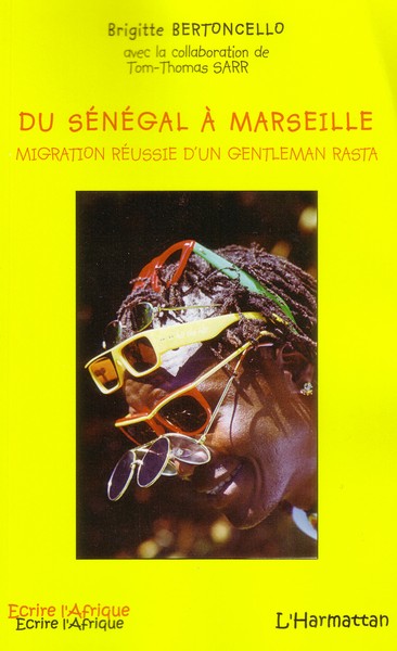 Du Sénégal à Marseille, Migration réussie d'un gentleman rasta (9782296081130-front-cover)