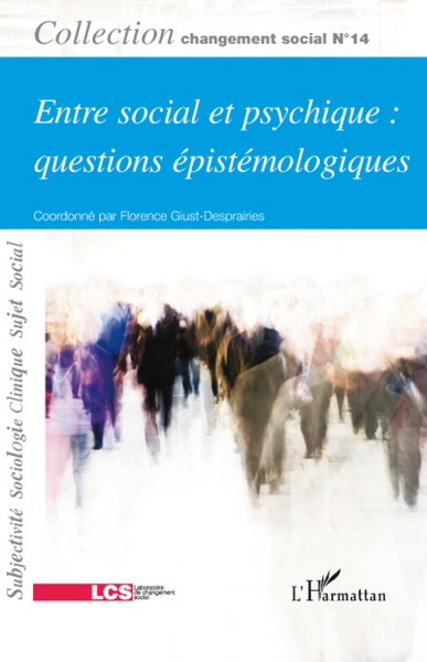 Entre social et psychique : questions épistémologiques, Changement social N° 14 (9782296077539-front-cover)