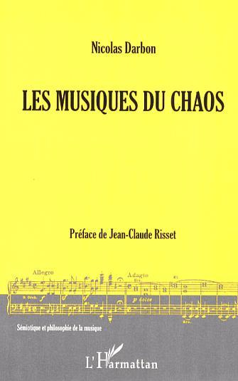 Les musiques du chaos (9782296016958-front-cover)
